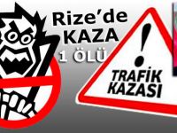 Rize’de trafik kazası: 1 ölü