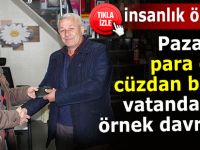 Pazar Meydan Parkında para dolu cüzdan buldu!