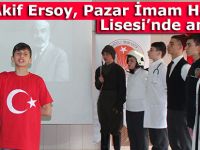 M. Akif Ersoy, Pazar İmam Hatip Lisesinde anıldı