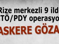 Rize merkezli 9 ilde FETÖ/PDY Operasyonu