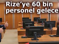 60 bin adalet personeli Rize'de hizmet alacak