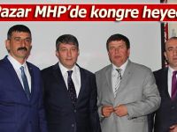 Pazar MHP'de kongre heyecanı