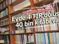 Yok böyle bir kütüphane: Evde 4 TIR dolusu kitabı bulunuyor