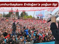 Rize'de Cumhurbaşkanı Erdoğan'a yoğun ilgi