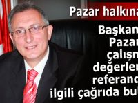 Başkan İnce'den Pazar Halkına çağrı