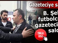 B.Şehirli futbolcular Rize'de gazetecilere saldırdı!