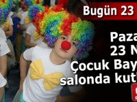 Pazar'da 23 Nisan Bayramı salonda kutlandı