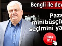 Pazarlı minibüsçüler, Bengli ile güven tazeledi