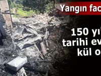 Yangında 150 yıllık tarihi 3 ev kül oldu