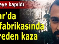 Pazar'da çay fabrikasında kahreden kaza: 1 ölü