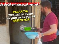 Pazar'da 200 kişin evine, her gün sıcak yemek taşınıyor