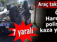 Özel harekat polisleri kaza yaptı: 7 yaralı