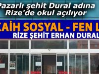 Pazarlı şehit Dural adına Rize'de okul açılıyor