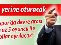 Yardımcı: "En az 5 oyuncu ile yollarımızı ayıracağız"