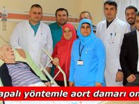 Kapalı yöntemle aort damarı onarıldı