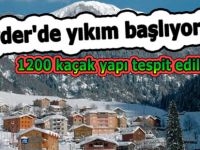 Ayder'de yıkım başlıyor!