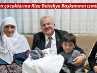 Yeni doğan çocuklarına Rize Belediye Başkanının ismini verdiler