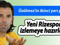 Üzülmez'in ikinci yarı planı!