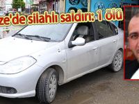 Rize'de silahlı saldırı: 1 ölü