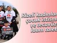 Rizeli kadınlardan çocuk istismarı ve tecavüze idam talebi