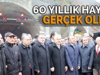 60 yıllık hayal gerçek oldu