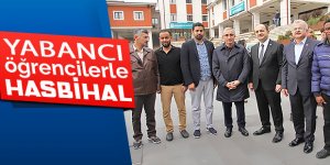 Rize'deki yabancı öğrencilerle hasbihal ettiler