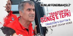 Şenol Güneş'e Trabzon'da "Trabzon'u sattın" tepkisi!