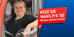 Rize'de nakliye işi Meryem abladan sorulur