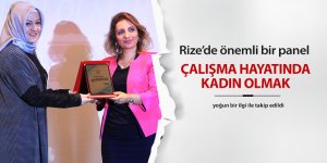 Rize’de, ‘Çalışma hayatında kadın olmak’ paneli düzenlendi