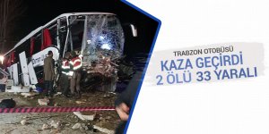 Trabzon otobüsü kaza geçirdi: 2 ölü 33 yaralı