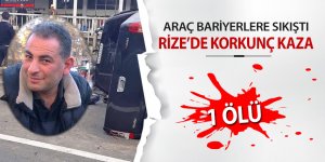 Rize'de korkunç kaza: 1 ölü