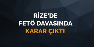 Rize'de FETÖ davasında karar