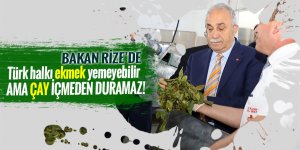 Türk halkı ekmek yemeyebilir ama çay içmeden duramaz!