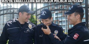 Rize'de engellilerin bir günlük polislik heyecanı