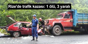 Rize'de trafik kazası: 1 ölü, 3 yaralı