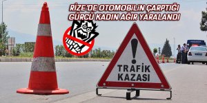 Otomobilin çarptığı Gürcü kadın ağır yaralandı