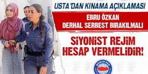 Usta'dan siyonist rejime Ebru Özkan çıkışı