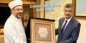 Diyanet İşleri Başkanı Erbaş Rize'de