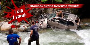 Otomobil Fırtına Deresi'ne devrildi: 1 ölü, 1 yaralı