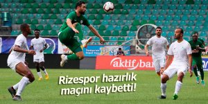 Rizespor hazırlık maçında umut vermedi!