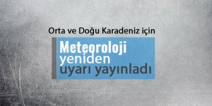 Meteorolojiden yeni bir uyarı daha