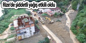 Rize'de şiddetli yağış etkili oldu