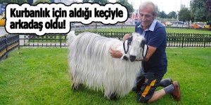 Kurbanlık için aldığı keçiyle arkadaş oldu!