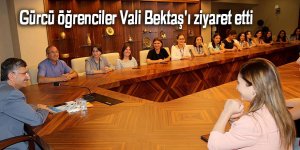 Gürcü öğrenciler Vali Bektaş'ı ziyaret etti