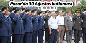 Pazar'da 30 Ağustos kutlaması