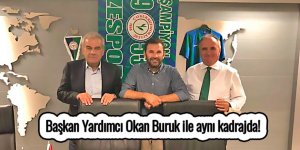 Başkan Yardımcı Okan Buruk ile aynı kadrajda!