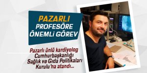 Pazarlı profesöre önemli görev