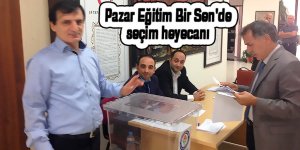 Pazar Eğitim Bir Sen'de seçim heyecanı