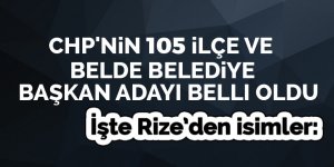 CHP'nin 105 ilçe ve belde belediye başkan adayı belli oldu