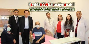 8 yılda 27. karaciğer nakli